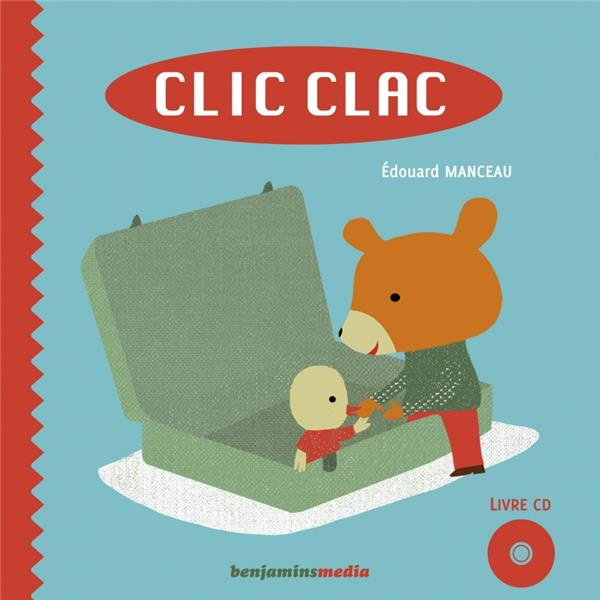 Emprunter Clic clac. Avec 1 CD audio livre