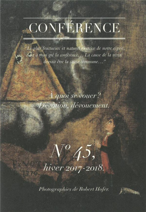 Emprunter Conférence N° 45, hiver 2017-2018 : A quoi se vouer ? Dévotion, dévouement livre