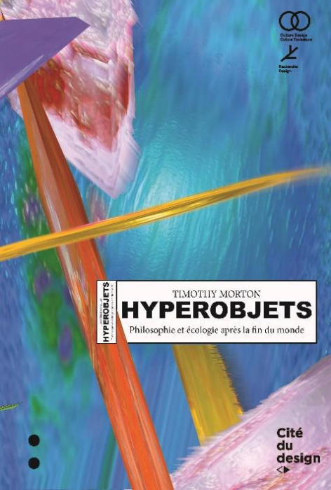 Emprunter Hyperobjets. Philosophie et écologie après la fin du monde livre