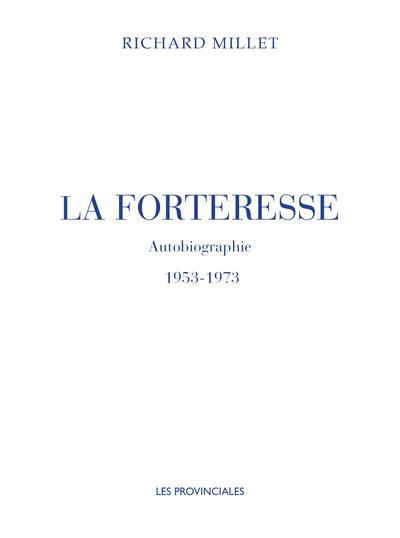 Emprunter La Forteresse. Autobiographie. 1953-1973 livre