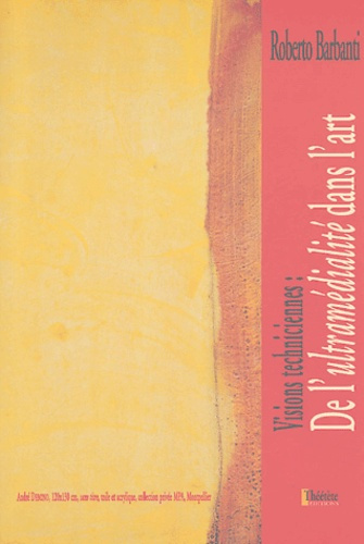 Emprunter Visions techniciennes : De l'ultramédialité dans l'art livre