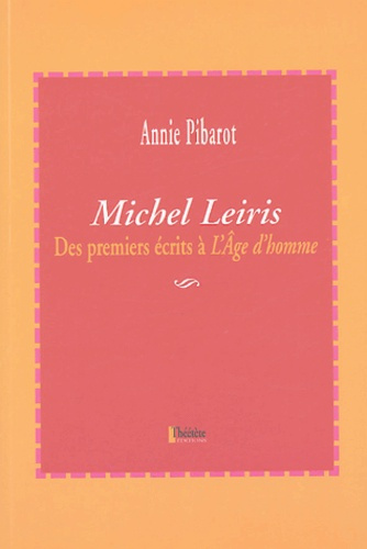 Emprunter Michel Leiris. Des premiers écrits à L'Age d'homme livre