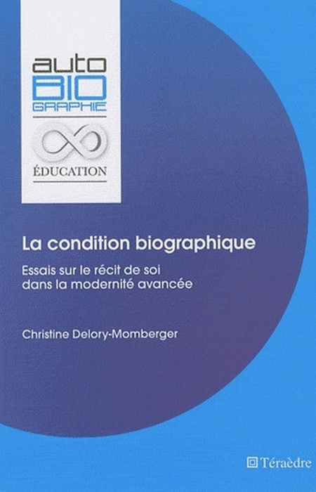 Emprunter La condition biographique. Essais sur le récit de soi dans la modernité avancée livre