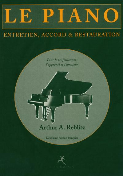 Emprunter Le piano. Accord, entretien et restauration livre