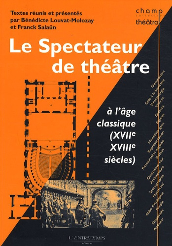 Emprunter Le spectateur de théâtre à l'âge classique (XVIIe et XVIIIe siècles) livre