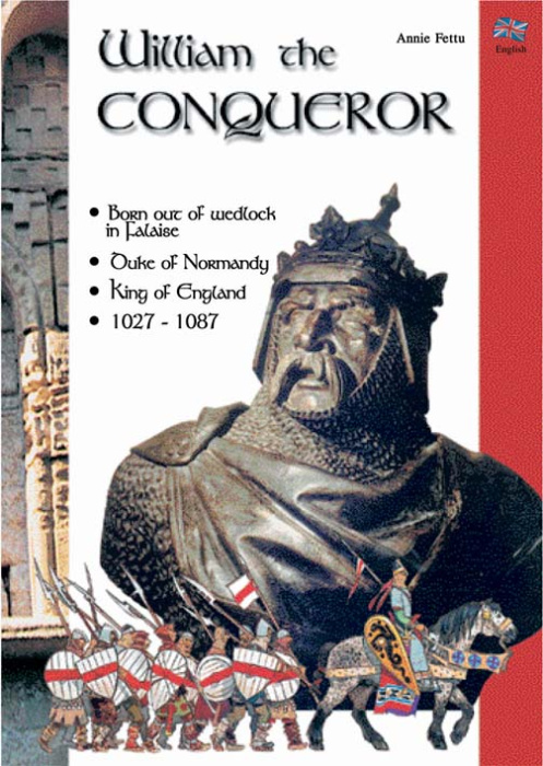 Emprunter WILLIAM THE CONQUEROR. BORN OUT OF WEDLOCK IN FALAISE. DUKE OF NORMANDY. KING OF ENGLAND. 1027-1087 livre