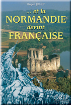 Emprunter ... ET LA NORMANDIE DEVINT FRANCAISE livre