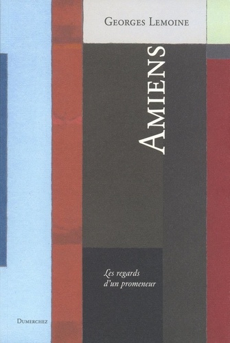 Emprunter Amiens-Regards d'un Promeneur livre