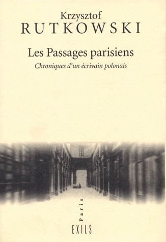 Emprunter LES PASSAGES PARISIENS. Chroniques d'un écrivain polonais livre