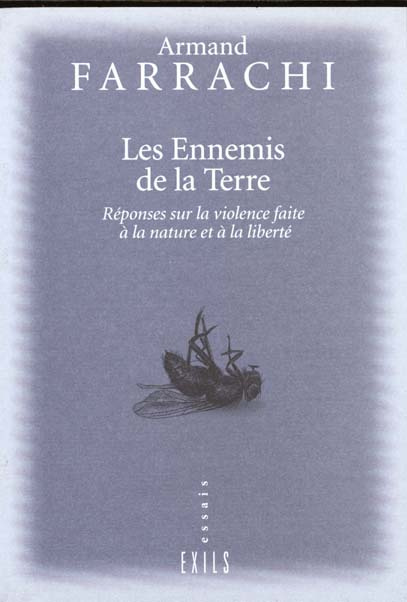 Emprunter LES ENNEMIS DE LA TERRE. Réponses sur la violence faite à la nature et à la liberté livre
