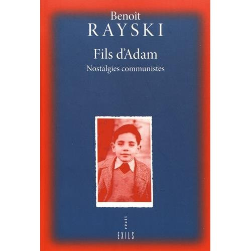 Emprunter Fils d'Adam. Nostalgies communistes livre