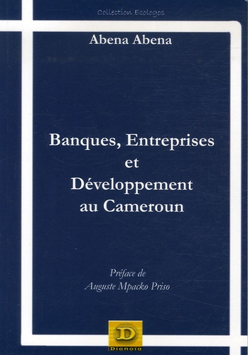 Emprunter BANQUES, ENTREPRISES ET DEVELOPPEMENT AU CAMEROUN livre