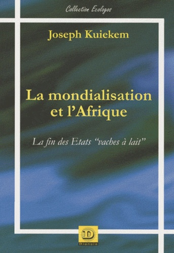 Emprunter La mondialisation et l'Afrique. La fin des Etats 