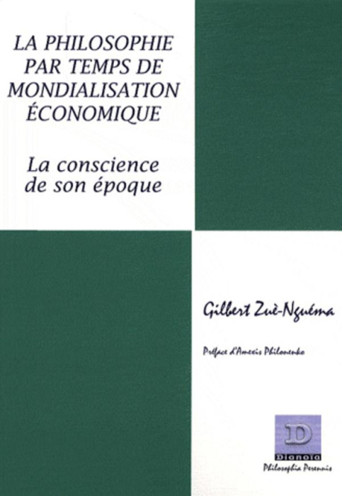 Emprunter La philosophie par temps de mondialisation économique. La conscience de son époque livre