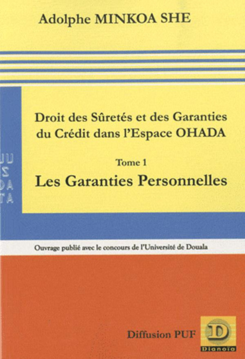 Emprunter Droit des Sûretés et des Garanties du Crédit dans l'Espace Ohada. Tome 1, Les Garanties Personnelles livre