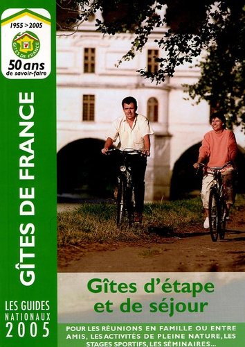 Emprunter Gîtes d'étape et de séjour. Edition 2005 livre
