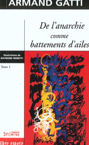 Emprunter De l'anarchie comme battements d'ailes. Tome 1 livre