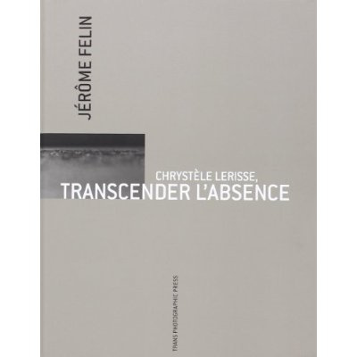 Emprunter Chrystele Lerisse Transcender L'Absence livre