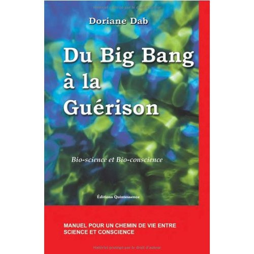 Emprunter Du Big Bang à la guérison. Bio-science et bio-conscience livre