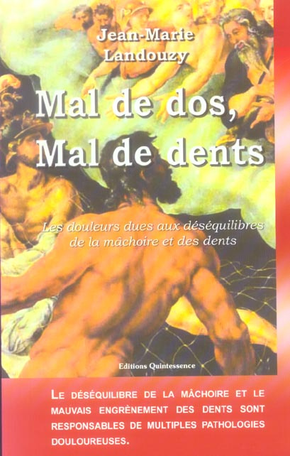 Emprunter Mal de dos Mal de dents. Les douleurs dues aux déséquilibres de la mâchoire et des dents livre