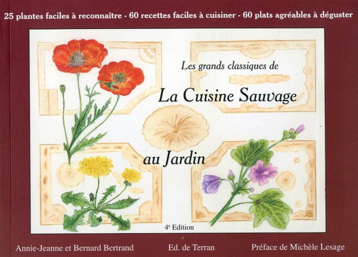 Emprunter Les grands classiques de la cuisine sauvage. Tome 1, Au jardin, 4e édition livre