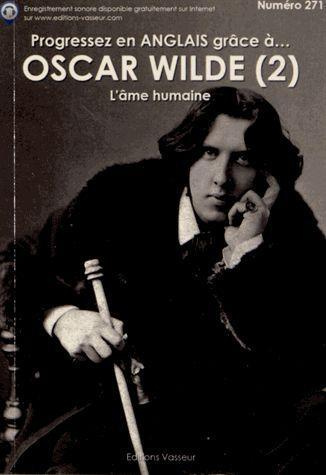Emprunter Progressez en anglais grâce à Oscar Wilde/2/ / Tome 2, L'âme humaine livre
