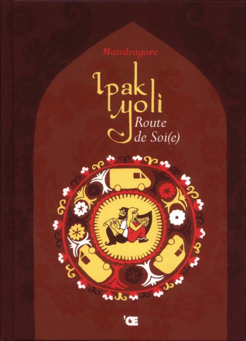 Emprunter Ipak Yoli. Route de Soi(e), avec 1 CD audio livre