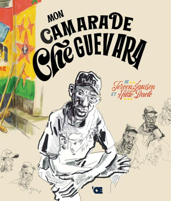 Emprunter Mon camarade Che Guevara. Itinéraire d'un héros oublié du Rwanda à Cuba livre