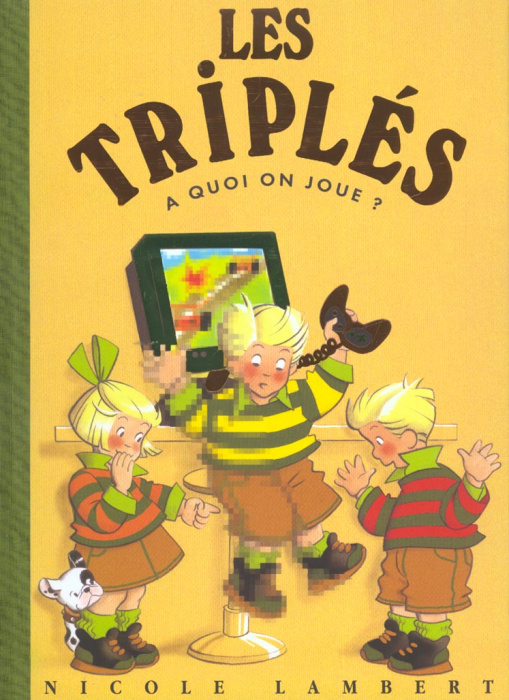 Emprunter Les triplés : A quoi on joue ? livre