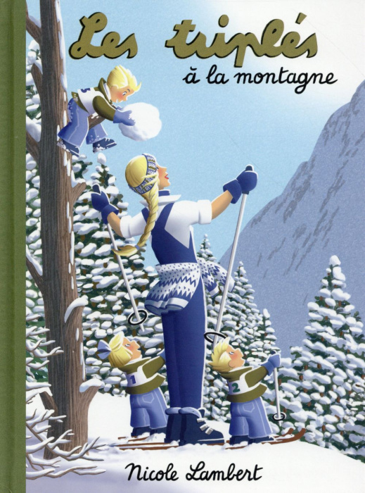 Emprunter Les triplés : Les triplés à la montagne livre