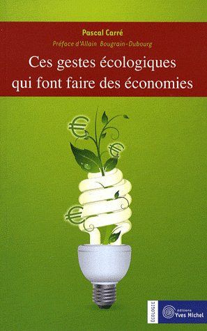 Emprunter Ces gestes écologiques qui font faire des économies livre