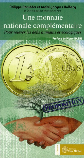 Emprunter Une monnaie nationale complémentaire. Pour relever les défis humains et écologiques livre