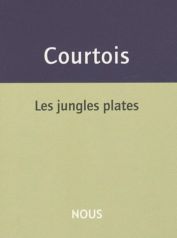 Emprunter Les jungles plates livre