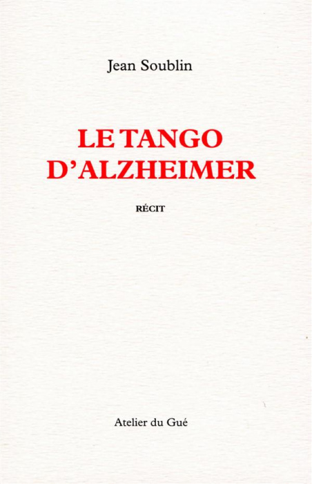 Emprunter Le tango d'Alzheimer livre