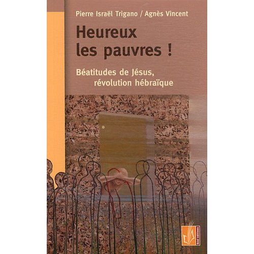 Emprunter Heureux les pauvres ! Béatitudes de Jésus et révolution hébraïque livre