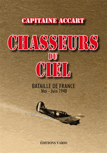 Emprunter CHASSEURS DU CIEL - BATAILLE DE FRANCE MAI-JUIN 1944 livre