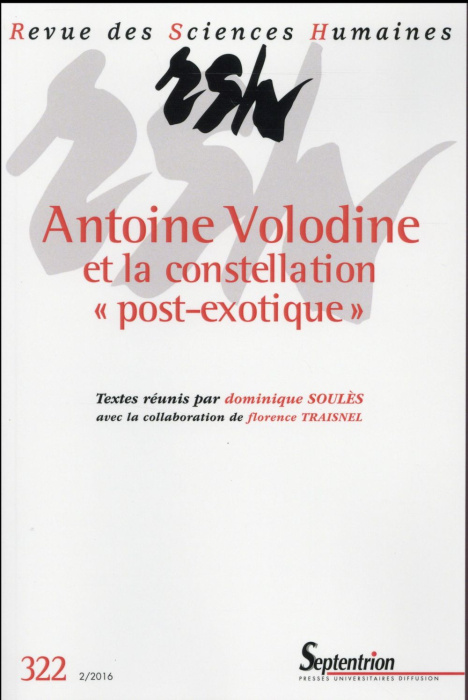 Emprunter Revue des Sciences Humaines N° 322, 2/2016 : Antoine Volodine et la constellation 