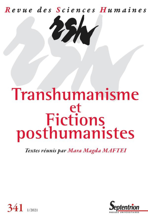 Emprunter Revue des Sciences Humaines N° 341, 1/2021 : Transhumanisme et fictions posthumanistes livre