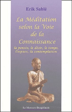 Emprunter La méditation selon la voie de la connaissance livre