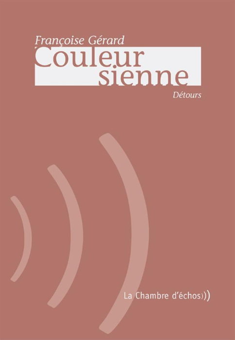 Emprunter Couleur sienne. Détours livre