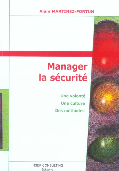 Emprunter Manager la sécurité. Une volonté, une culture, des méthodes, Edition revue et augmentée livre