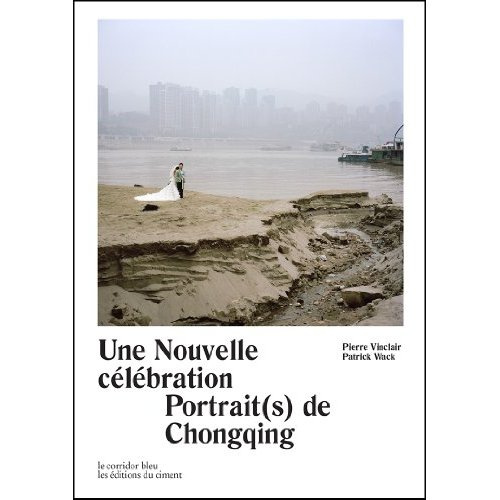 Emprunter Une nouvelle célébration. Portrait(s) de Chongqing, Edition bilingue français-anglais livre