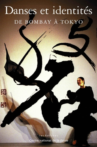 Emprunter Danses et identités de Bombay à Tokyo livre