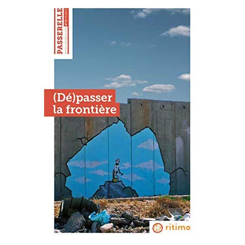 Emprunter Passerelle N° 19, mars 2019 : (Dé)passer la frontière livre