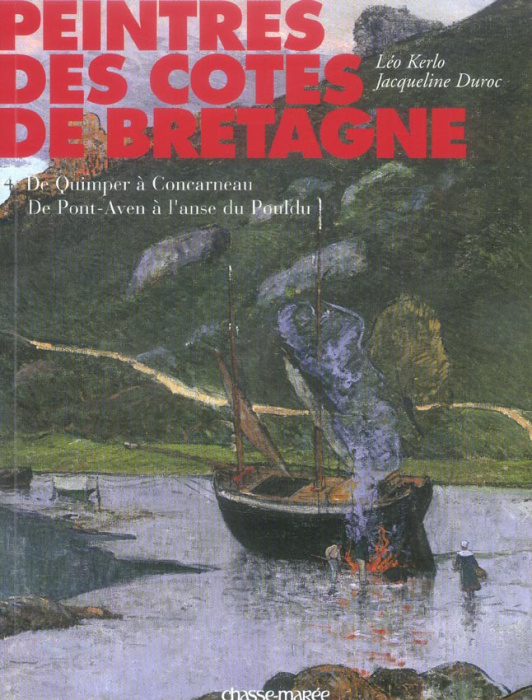 Emprunter Peintres des côtes de Bretagne. Tome 4, De Quimper à Concarneau, de Pont-Aven à l'anse du Pouldu livre