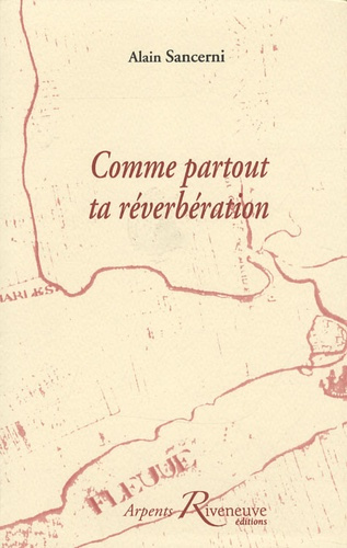 Emprunter Comme partout ta réverbération livre