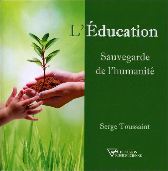 Emprunter L'éducation, sauvegarde de l'humanité livre