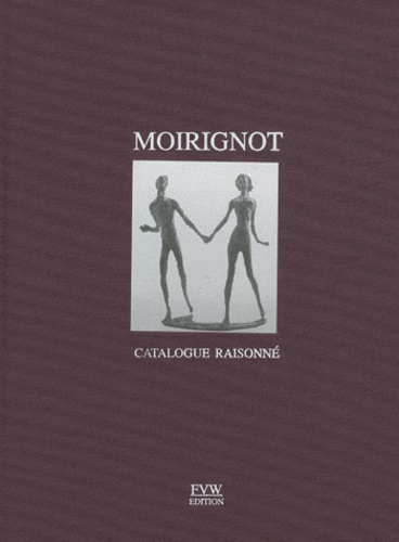 Emprunter Moirignot. Catalogue raisonné livre