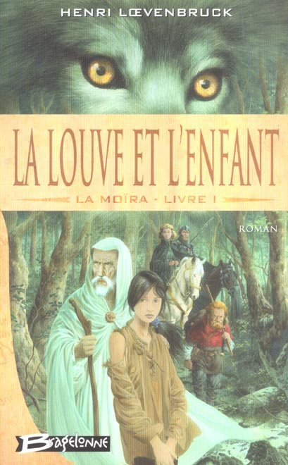 Emprunter MOIRA (LA) LIVRE 1 - LOUVE ET L'ENFANT (LA) livre