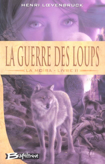Emprunter MOIRA (LA) LIVRE 2 - GUERRE DES LOUPS (LA) livre
